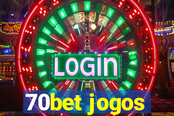 70bet jogos